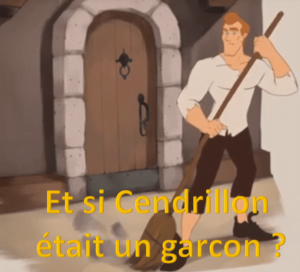 Si Cendrillon était un garçon.