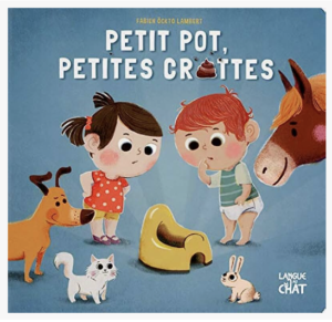 Petit pot et petites crottes - Bientôt propre !  de Carine Fontaine (Auteur), Fabien Ockto Lambert (Illustrations)